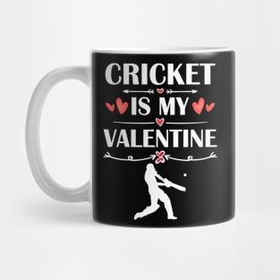 Cricket Is My Valentine T-Shirt Funny Humor Fans Mug